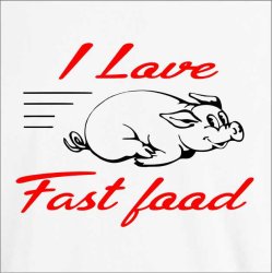 I love fast food