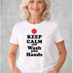 Keep calm and wash you hands