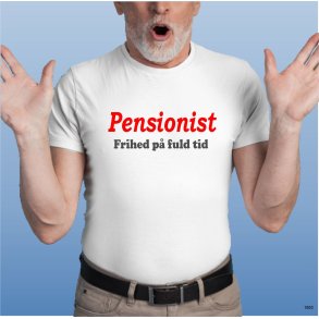 Pensionist -Frihed  p� fuld tid.