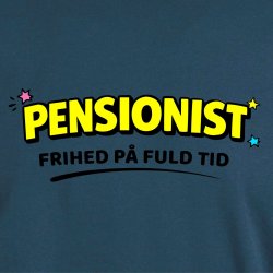 Pensionist -Frihed  p� fuld tid.