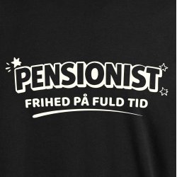 Pensionist -Frihed  p� fuld tid.