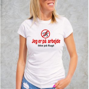Rolig jeg er p� arbejde ikke p� flugt .