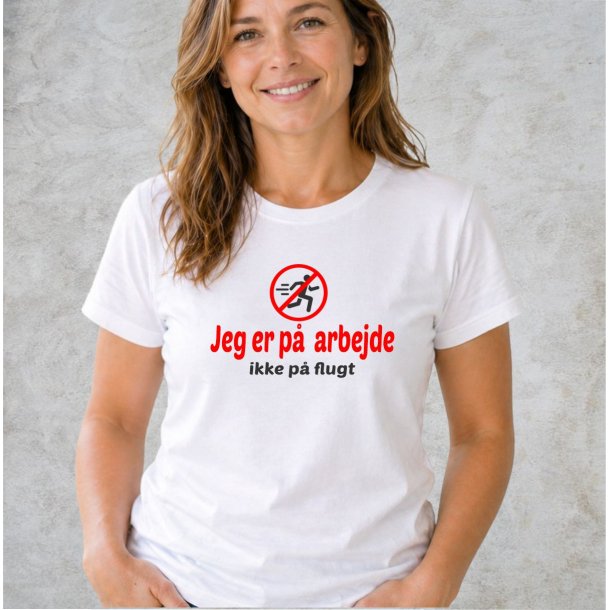 Rolig jeg er p� arbejde ikke p� flugt .