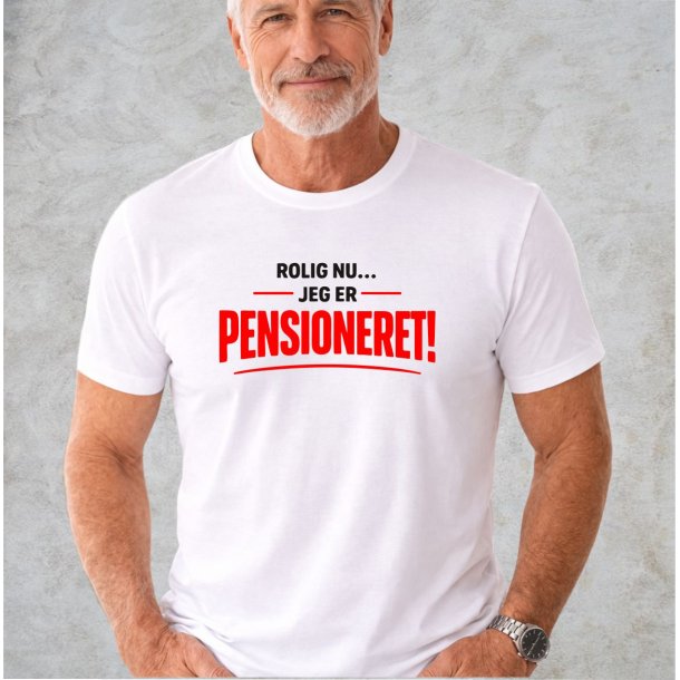 Rolig nu jeg er pensioneret .