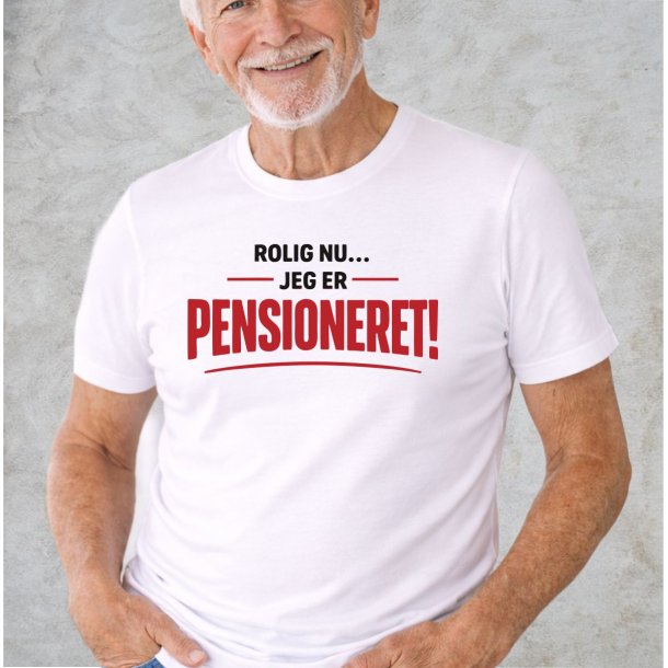 Rolig nu jeg er pensioneret .