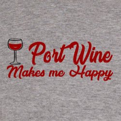 Port vine makes me happy