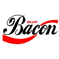 Enjoy bacon