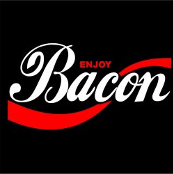 Enjoy bacon