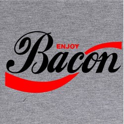 Enjoy bacon