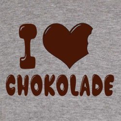 I love chokolade