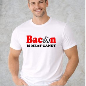 Bacon is meat candy