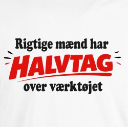 Rigtige m�nd har halvtag over v�rkt�jets shirt