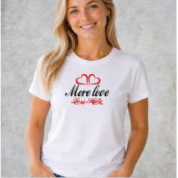 More love less hate