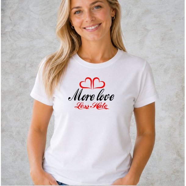 More love less hate