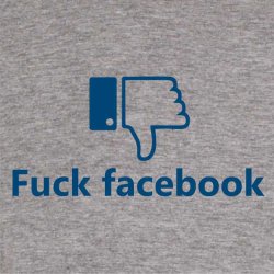 Fuck facebook