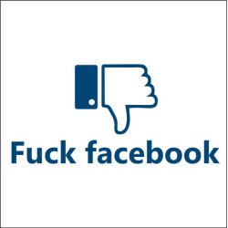 Fuck facebook