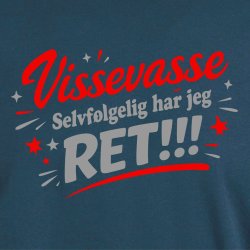 Vissevasse selvf�lgelig har jeg ret