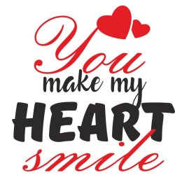  You make my heart smile