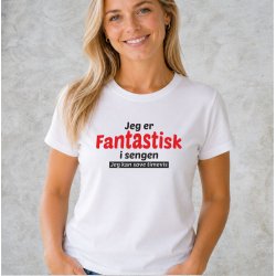 Jeg er fantastisk i sengen jeg sove timevis