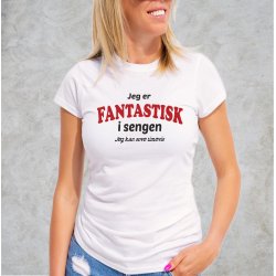 Jeg er fantastisk i sengen jeg sove timevis