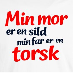 Min mor er en sild min far er en torsk