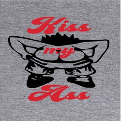 Kiss my ass