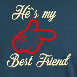 He`s my bedst friend
