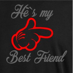 He`s my bedst friend
