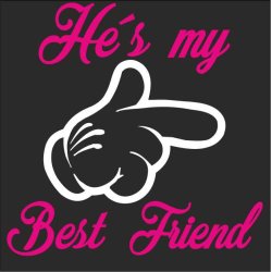 He`s my bedst friend