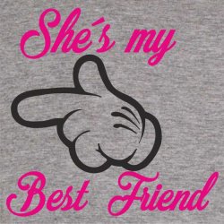 Shes my bedst friend