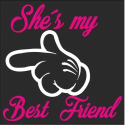 Shes my bedst friend