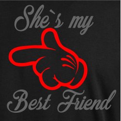 She�s my bedst friend