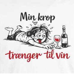 Min krop har brug for vin 