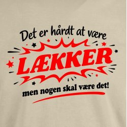Det er h�rdt at v�re l�kker