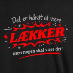 Det er h�rdt at v�re l�kker