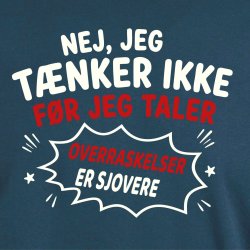 Nej jeg t�nker ikke f�r jeg taler overraskelser er sjovere.