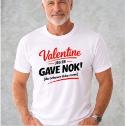 Valentine Jeg er gave nok