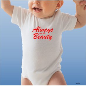 Always see the beauty Baby