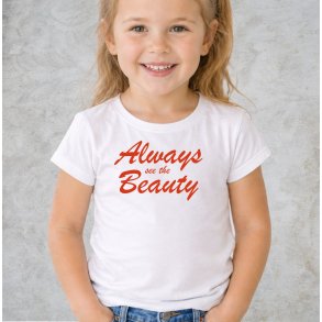 Always see the beauty