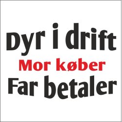 Dyr i drift mor kber far betaler 