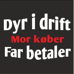 Dyr i drift mor kber far betaler 
