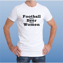 Football then beer then women