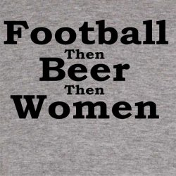 Football then beer then women