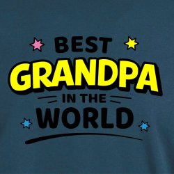 Best grandpa in the world