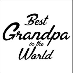Best grandpa in the world