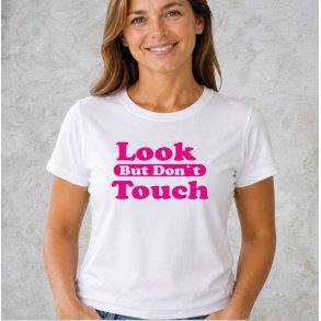 look but dont�t touch
