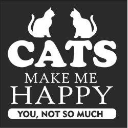 Cat make me happy