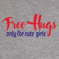 Free hugs only for cute girls