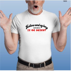 Hellere rund og tung end undvre is og dessert . 