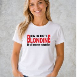 Jeg er �gte blondine s� tal langsom og tydeligt . 